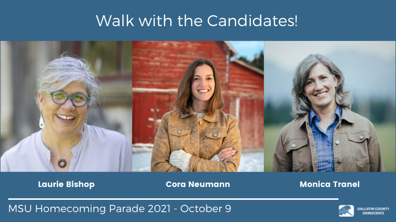 Photos of Laurie Bishop, Cora Neumann, and Monica Tranel with caption "Walk with the Candidates"